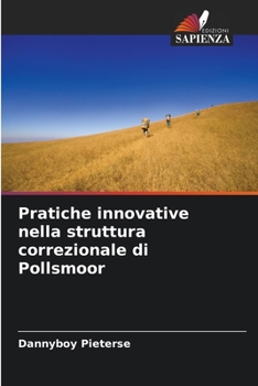 Paperback Pratiche innovative nella struttura correzionale di Pollsmoor [Italian] Book