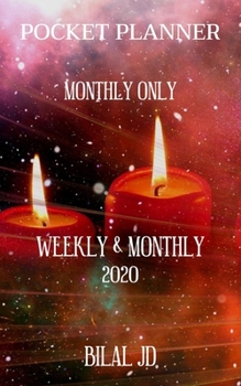 Paperback Pocket Planner Monthly Only: WEEKLY MONTHLY PLANNER 2020: 2020 CALENDAR: JAN 1st - DEC 31 Book