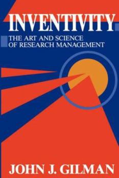 Paperback Inventivity: The Art and Science of Research Management Book