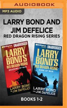 MP3 CD Larry Bond and Jim DeFelice Red Dragon Rising Series: Books 1-2: Shadows of War & Edge of War Book