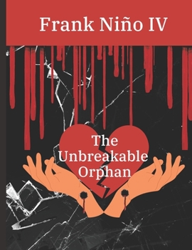 Paperback The Unbreakable Orphan Book