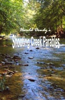 Paperback Harold Dowdy's Shooting Creek Parables Book