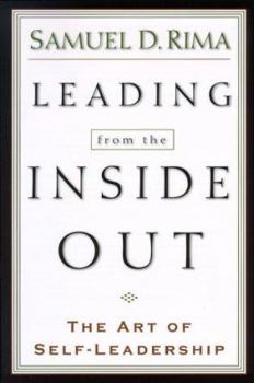 Paperback Leading from the Inside Out: The Art of Self-Leadership Book