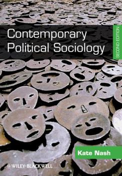 Hardcover Contemporary Political Sociology: Globalization, Politics and Power Book
