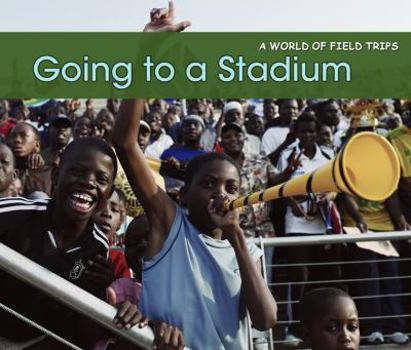Going to a Stadium - Book  of the Our Community Helpers