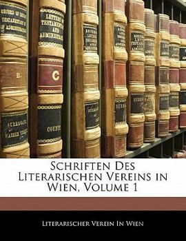 Paperback Schriften Des Literarischen Vereins in Wien, Volume 1 [German] Book