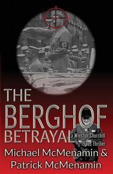 Paperback The Berghof Betrayal, a Winston Churchill 1930s Thriller Book
