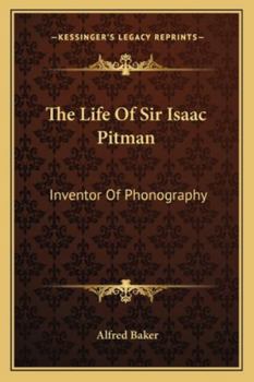 Paperback The Life Of Sir Isaac Pitman: Inventor Of Phonography Book