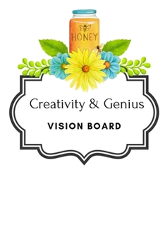 Creativity & Genius Vision Board: Visualization Journal and Planner Undated