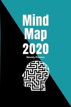 2020 Weekly Planner with Mind Map Notes Worksheets: Teal 2020 At a Glance Weekly Planner Pages with To Do List and Mind Map Diagram Brainstorming Pages
