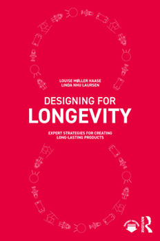 Paperback Designing for Longevity: Expert Strategies for Creating Long-Lasting Products Book