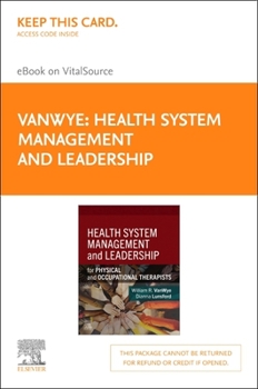 Printed Access Code Health System Management and Leadership - Elsevier E-Book on Vitalsource (Retail Access Card): Health System Management and Leadership - Elsevier E-Bo Book