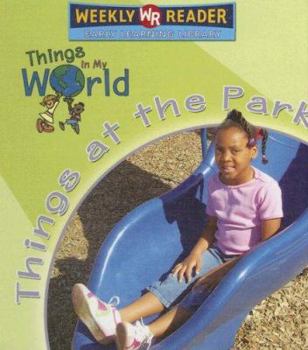 Things at the Park - Book  of the Things in My World