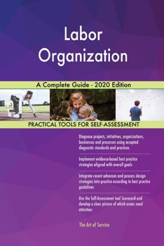 Paperback Labor Organization A Complete Guide - 2020 Edition Book