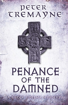 Paperback Penance of the Damned (Sister Fidelma Mysteries Book 27) Book