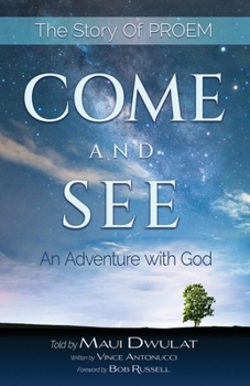 Paperback Come and See: An Adventure With God Book