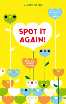 Hardcover Spot It Again!: Find More Hidden Creatures Book