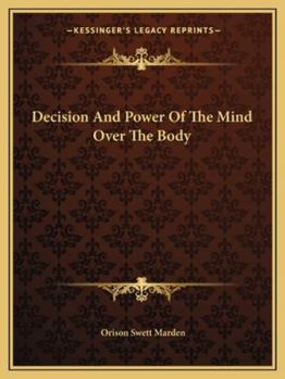 Paperback Decision And Power Of The Mind Over The Body Book