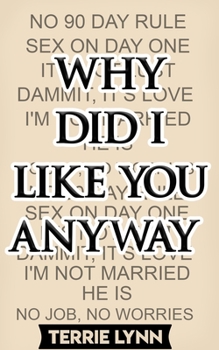 Paperback Why Did I Like You Anyway: Self-help: Relationships Book