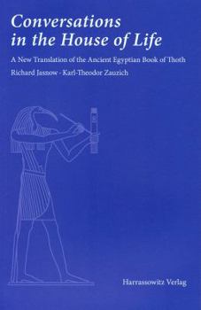 Paperback Conversations in the House of Life: A New Translation of the Ancient Egyptian Book of Thoth Book