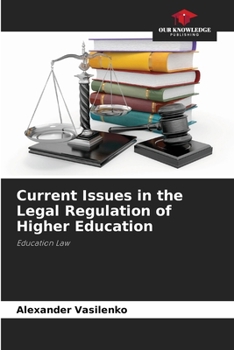 Paperback Current Issues in the Legal Regulation of Higher Education Book