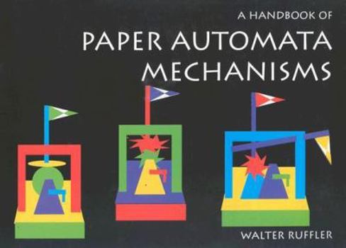 Paperback A Handbook of Paper Automata Mechanisms Book