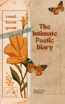 Paperback The Intimate Poetic Diary Book