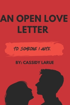 Paperback An Open Love Letter To Someone I Hate Book