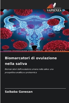 Biomarcatori di ovulazione nella saliva (Italian Edition)