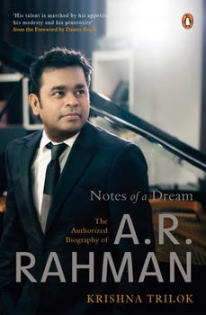 Hardcover Notes of a Dream: The Authorized Biography of A.R. Rahman Book