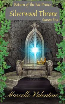 Paperback Silverwood Throne Season Five: Return of the Fae Prince Book