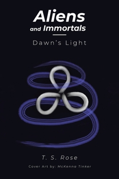 Paperback Aliens and Immortals: Dawn's Light Book