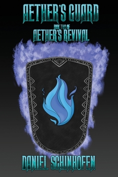 Aether's Guard - Book #2 of the Aether's Revival