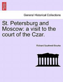 Paperback St. Petersburg and Moscow: a visit to the court of the Czar. Book