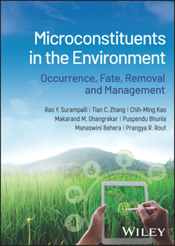 Hardcover Microconstituents in the Environment: Occurrence, Fate, Removal and Management Book