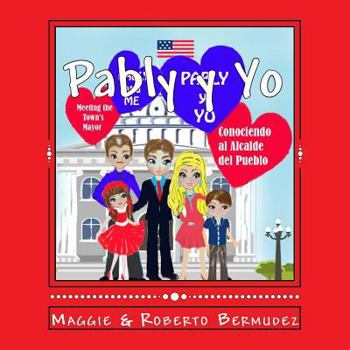 Paperback Pably y Yo "Conociendo al Alcalde del Pueblo" Vol. #7: Conociendo al Alcalde del Pueblo [Spanish] Book