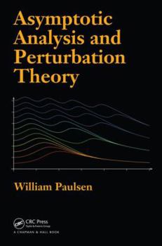 Hardcover Asymptotic Analysis and Perturbation Theory Book