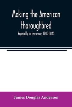 Making the American Thoroughbred