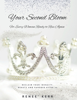 Paperback Your Second Bloom: For Every Woman Ready to Rise Again Book