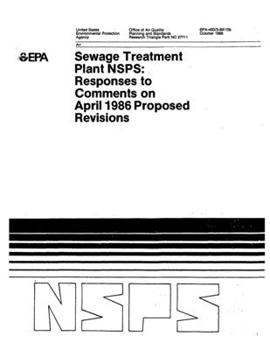 Paperback Sewage Treatment Plant NSPS: Responses to Comments on April 1986 Proposed Revisions Book