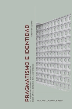 PRAGMATISMO E IDENTIDAD: La arquitectura moderna en el Nordeste de Brasil, a través de la obra de Acácio Gil Borsoi (Spanish Edition)