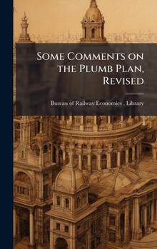 Hardcover Some Comments on the Plumb Plan, Revised Book