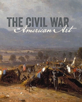 Hardcover The Civil War and American Art Book