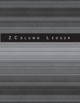 Paperback 2 Column Ledger: : Graphic Soft Cover Glossy Smoke Gray 8.5" x 11", Full page 108 pages for Cash Book, Accounting Ledger Notebook, Busi Book