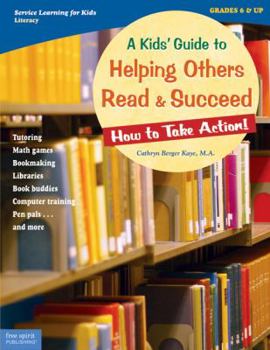 Paperback A Kids' Guide to Helping Others Read & Succeed: How to Take Action! Book