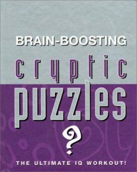 Hardcover Brain-Boosting Cryptic Puzzles: The Ultimate IQ Workout Book