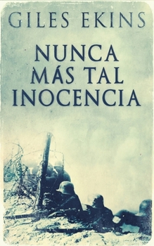 Paperback Nunca Más Tal Inocencia [Spanish] Book