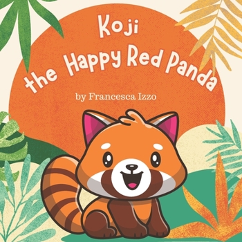 Paperback Koji the Happy Red Panda Book