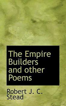 The Empire Builders and Other Poems