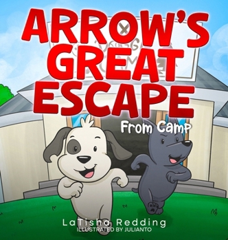 Hardcover Arrow's Great Escape from Camp Book